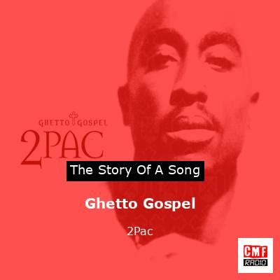 The Meaning Behind The Song: Ghetto Gospel by 2Pac 